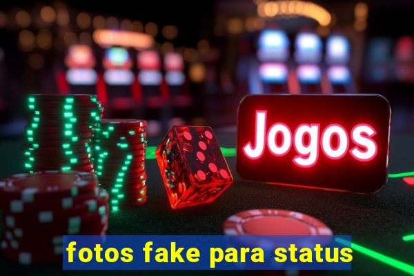 fotos fake para status